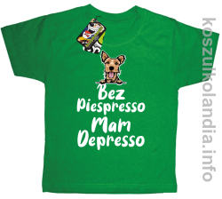 Bez piespresso Mam Depresso zielony