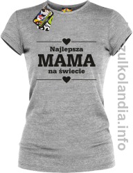 Najlepsza MAMA na świecie - Koszulka damska melanż 