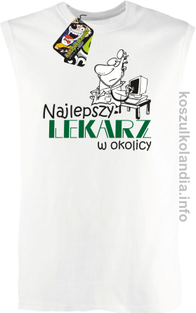 Najlepszy lekarz w okolicy - bezrękawnik męski - biały