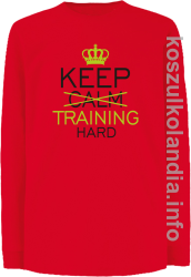 Keep Calm and TRAINING HARD - longsleeve dziecięcy - czerwony