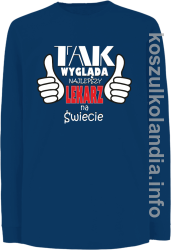 Tak wygląda najlepszy lekarz na świecie - Longsleeve dziecięcy - niebieska