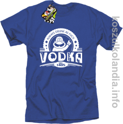 Vodka Always Drunk as Fuck - Koszulka męska niebieska 