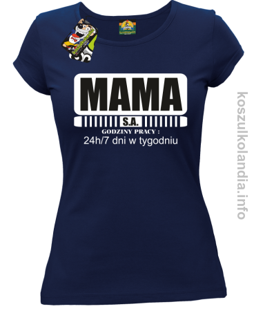 MAMA S.A.  24h/7 dni w tygodniu - koszulka damska