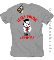 Learn Polish This is a Bow-Van - Koszulka męska melanż 