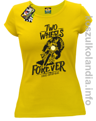 Two Wheels Forever Lubię zapierdalać - Koszulka damska żółta 
