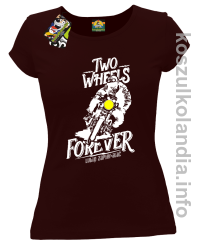 Two Wheels Forever Lubię zapierdalać - Koszulka damska brąz 