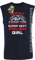 Sorry This Guy is already taken by a super sexy polish girl - bezrękawnik męski - granatowy
