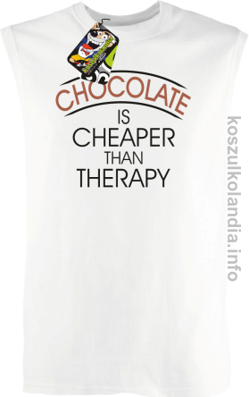 Chocolate is cheaper than therapy - bezrękawnik męski - biały