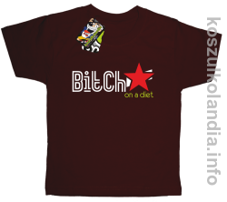 Bitch on a diet - koszulka dziecięca - brązowa
