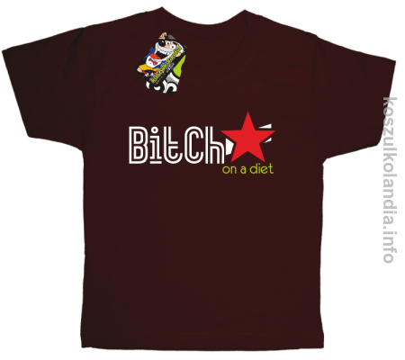 Bitch on a diet - koszulka dziecięca