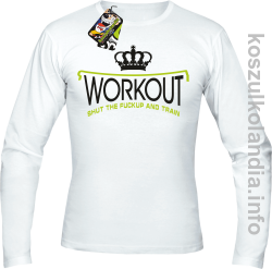 Workout shut the FUCKUP and train - Longsleeve męski - biały