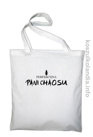 Perfekcyjna PANI CHAOSU - torba bawełniana - biały