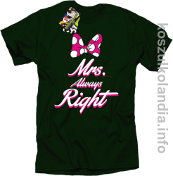 Mrs Always Right - koszulka STANDARD - butelkowa