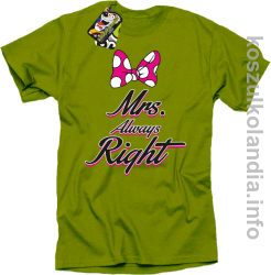 Mrs Always Right - koszulka STANDARD - kiwi