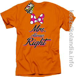 Mrs Always Right - koszulka STANDARD - pomarańczowa