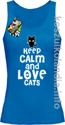 Keep Calm and Love Cats Black Filo - Top damski niebieski