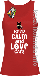 Keep Calm and Love Cats Black Filo - Top damski czerwony 
