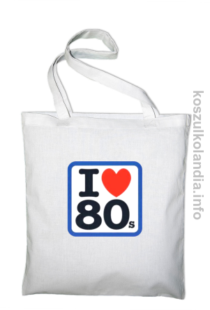 I love 80 - torba bawełniana - biała