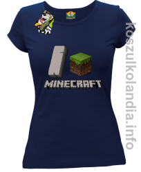 I love minecraft -  koszulka damska - granatowy