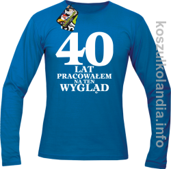 40 lat Pracowałem na ten wygląd - Longsleeve męski - niebieski