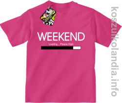 Weekend PLEASE WAIT - koszulka dziecięca - fuksja