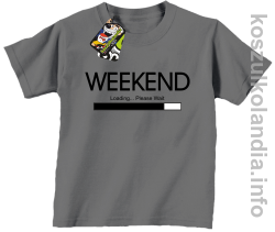 Weekend PLEASE WAIT - koszulka dziecięca -szary