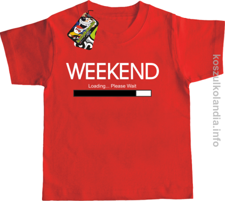 Weekend PLEASE WAIT - koszulka dziecięca