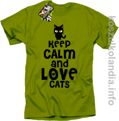 Keep Calm and Love Cats Black Filo - Koszulka męska kiwi