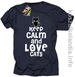 Keep Calm and Love Cats Black Filo - Koszulka męska granat
