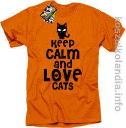 Keep Calm and Love Cats Black Filo - Koszulka męska pomarańcz 