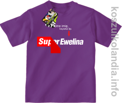 Super Ewelina dowolne imię ala Levi - koszulka dziecięca 3