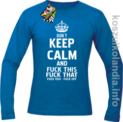 Dont Keep Calm and Fuck this Fuck That Fuck You Fuck Off - Longsleeve męski niebieski