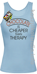 Chocolate is cheaper than therapy - top damski - błękitny