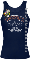 Chocolate is cheaper than therapy - top damski - granatowy