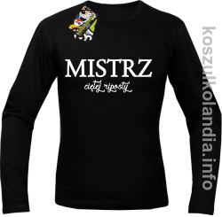  MISTRZ ciętej riposty - longsleeve - czarny