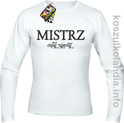 MISTRZ ciętej riposty - longsleeve - biały