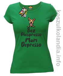 Bez piespresso Mam Depresso zielona