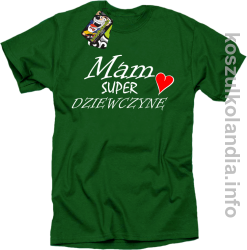 Mam Super Dziewczynę Serce - koszulka męska - zielona