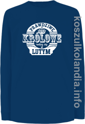 Prawdziwe królowe rodzą się w LUTYM - Longsleeve dziecięcy niebieski