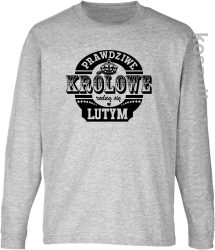 Prawdziwe królowe rodzą się w LUTYM - Longsleeve dziecięcy melanż