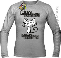 Psy mają właścicieli, koty mają obsługę - Longsleeve męski melanż 