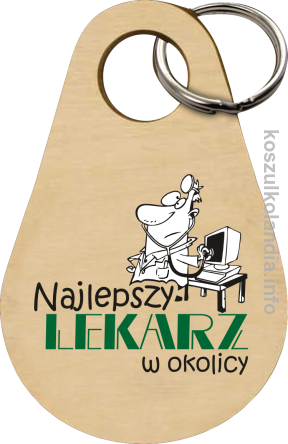 Najlepszy lekarz w okolicy - brelok