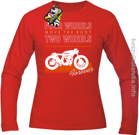 Four Wheels move the body two wheels move the soul FOREVER - Longsleeve męski czerwony 