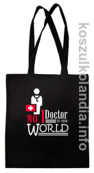 No.1 Doctor in the world - torba bawełniana - czarna