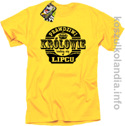 Prawdziwi Królowie rodzą się w Lipcu - Koszulka męska żółta 