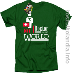 No.1 Doctor in the world - koszulka męska - zielona
