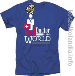 No.1 Doctor in the world - koszulka męska - niebieska