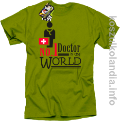 No.1 Doctor in the world - koszulka męska - kiwi