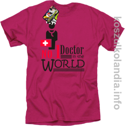 No.1 Doctor in the world - koszulka męska - fuksja