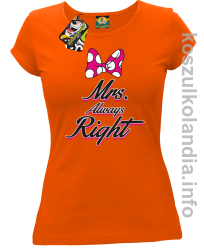 Mrs Always Right - koszulka damska - pomarańczowy
